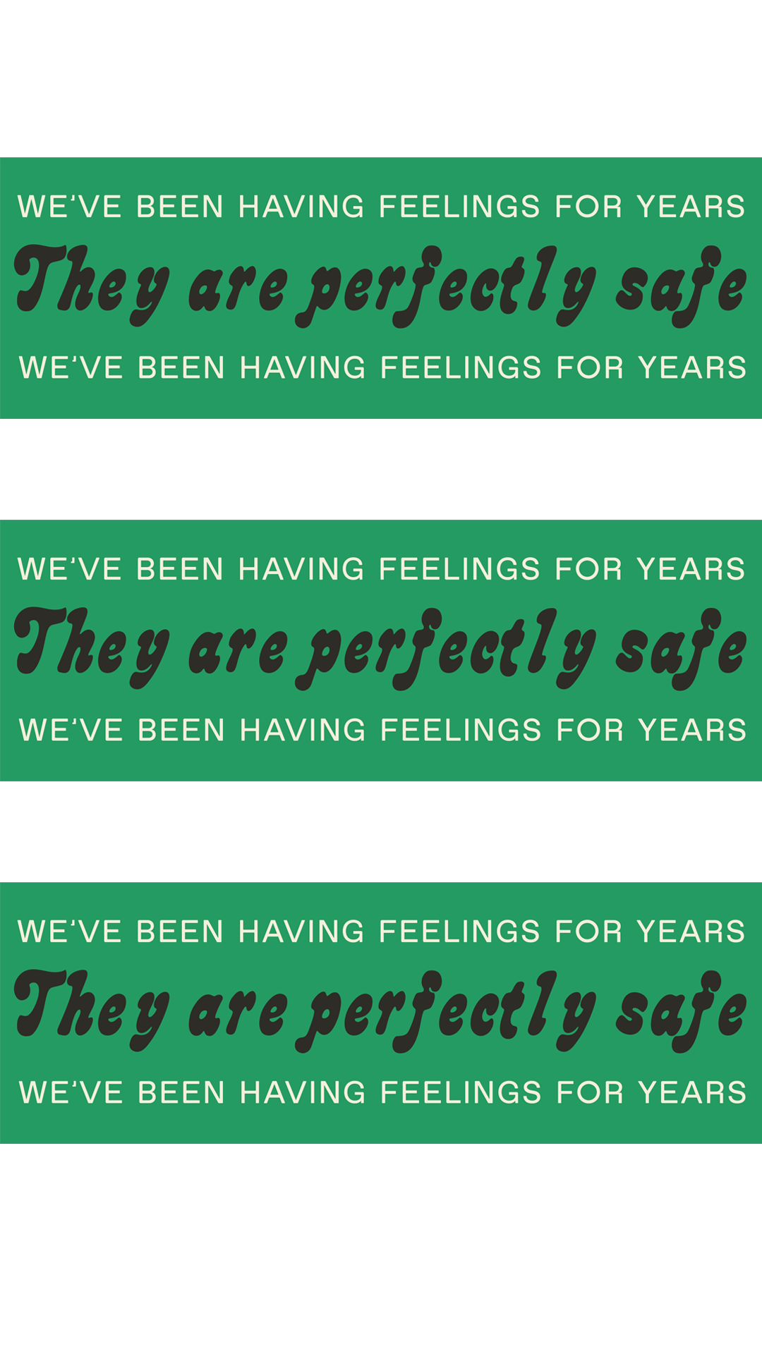 Sticker: We've Been Having Feelings For Years