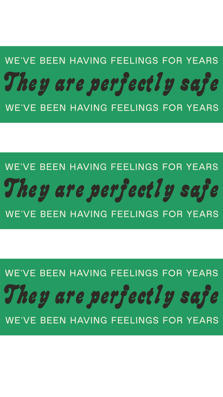 Sticker: We've Been Having Feelings For Years