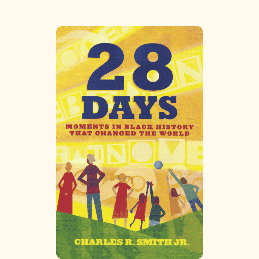 28 Days: Moments in Black History that Changed the World