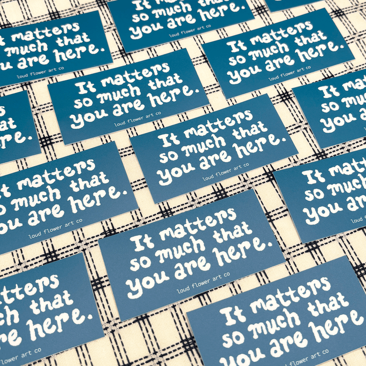 It Matters Sticker - Small