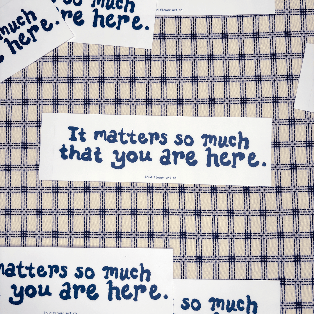 It Matters Bumper Sticker - Large