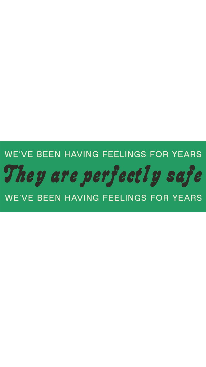 Sticker: We've Been Having Feelings For Years