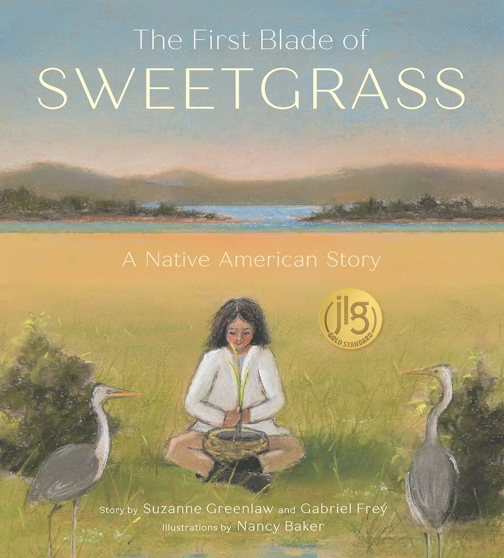 The First Blade of Sweetgrass - Hardcover
