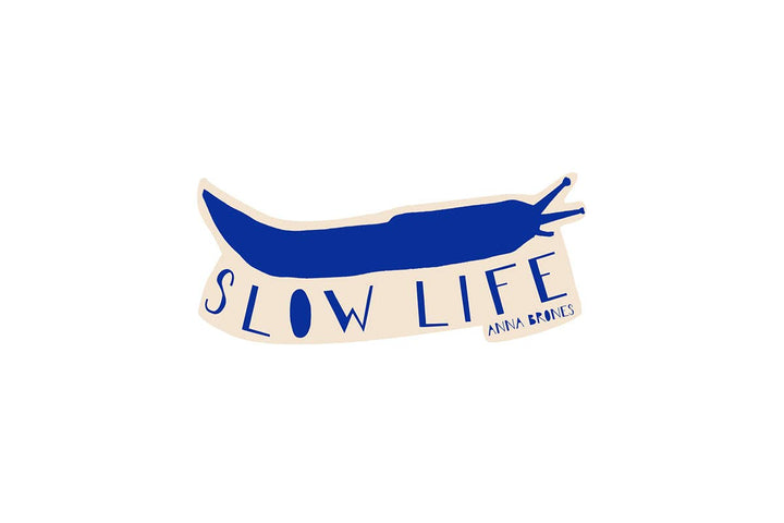 Slow Life Sticker