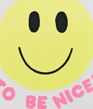 It's Nice to be Nice Print