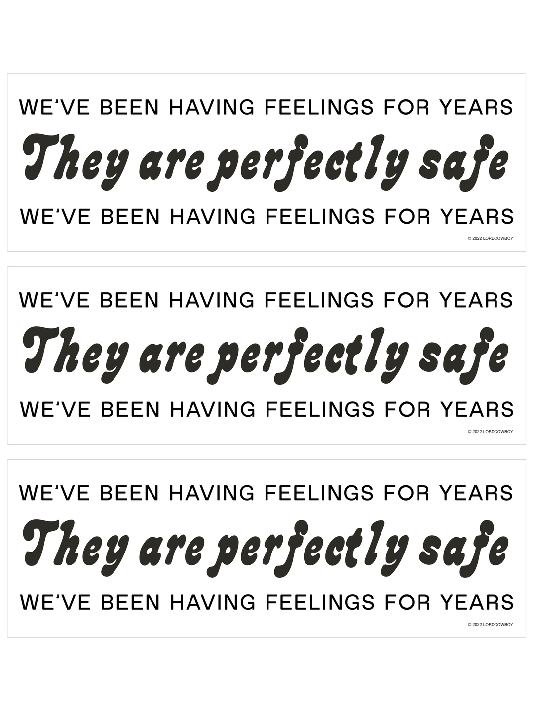 Sticker: We've Been Having Feelings For Years
