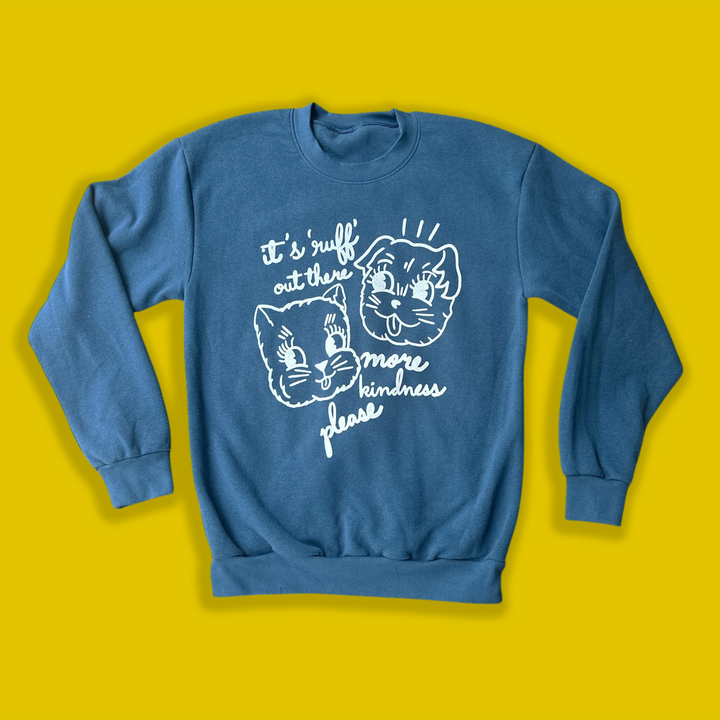 It's Ruff Out There - Sea Blue Unisex Graphic Crewneck