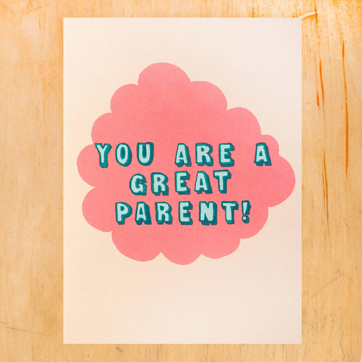 Great Parent Greeting Card