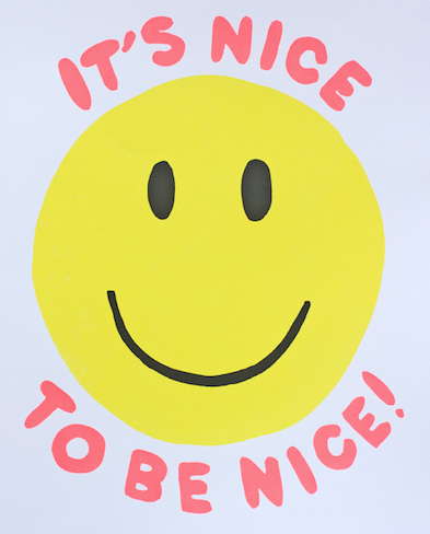 It's Nice to be Nice Print